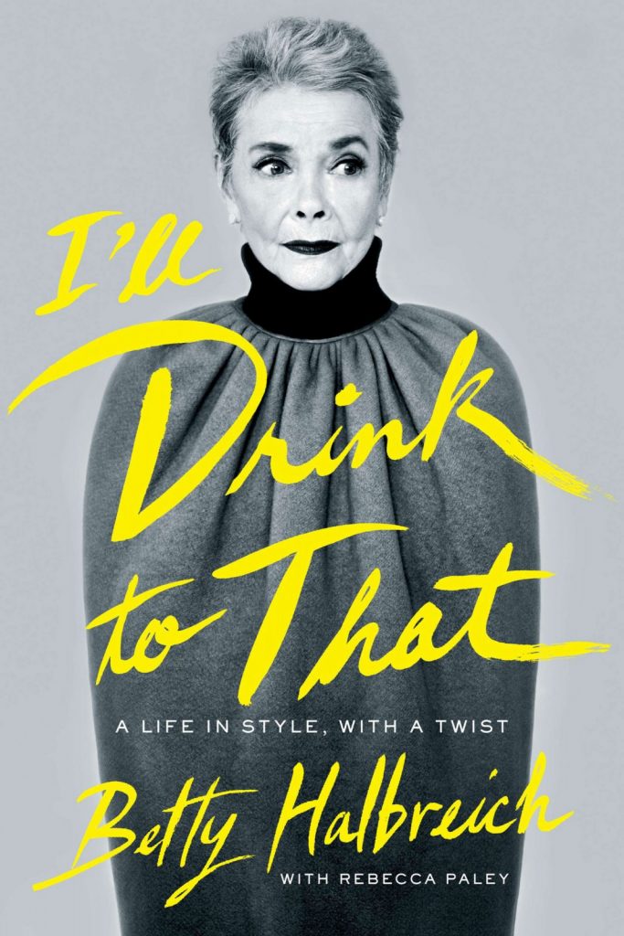 I'LL DRINK TO THAT BY BETTY HALBREICH