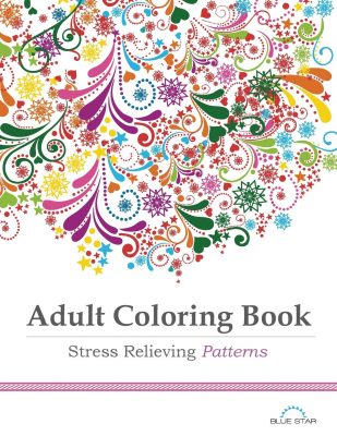 Adult Coloring Book: Stress Relieving Patterns by Blue Star Coloring