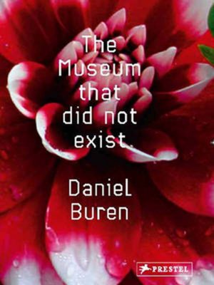 The Museum That Did Not Exist - Daniel Bure